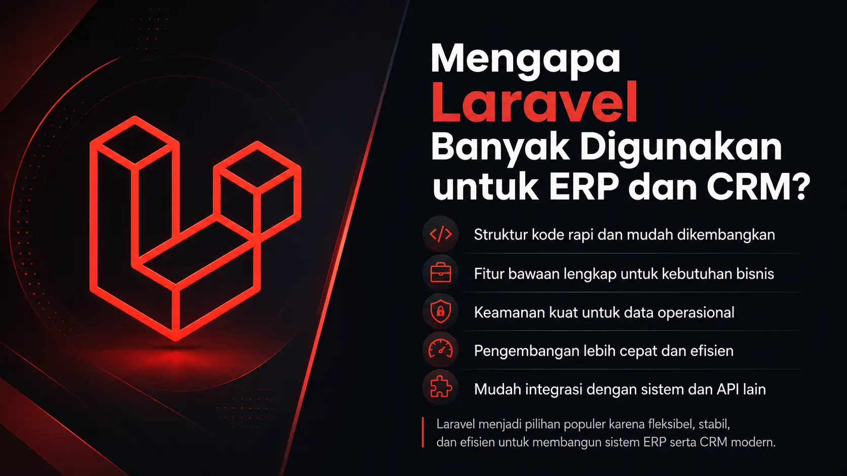 Mengapa Laravel Banyak Digunakan untuk ERP dan CRM?